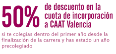 50% de descuento en la cuota de incorporación, si te colegias dentro del primer año desde la finalización de la carrera y has estado un año precolegiado.